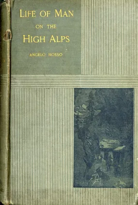 Life of Man on the High Alps